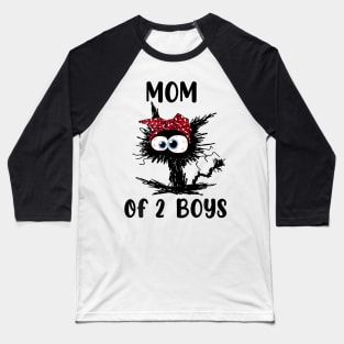 Mom Of 2 Boys Baseball T-Shirt